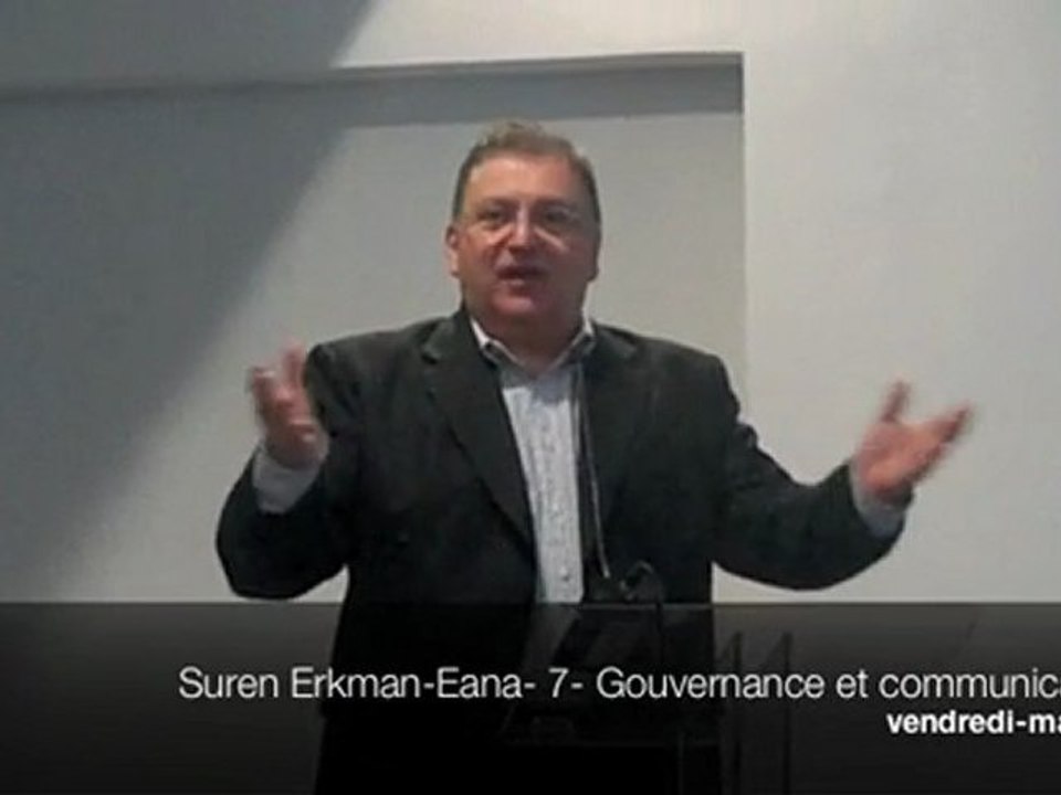 Suren Erkman - 7- Gouvernance et Communication