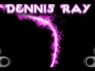 Compilation Dennis Ray N6