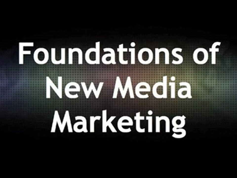 MNMC 001 | Foundations of New Media Marketing