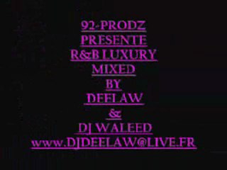 R&B LUXURY MIXED BY DJ DEELAW & DJ WALEED