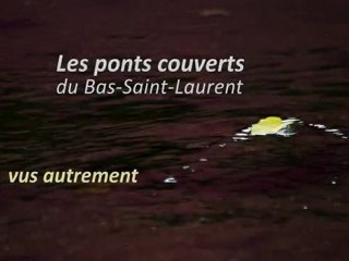Ponts couverts du Bas-Saint-Laurent