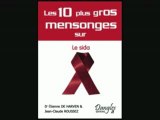 Les 10 plus gros mensonges sur le sida 1/2