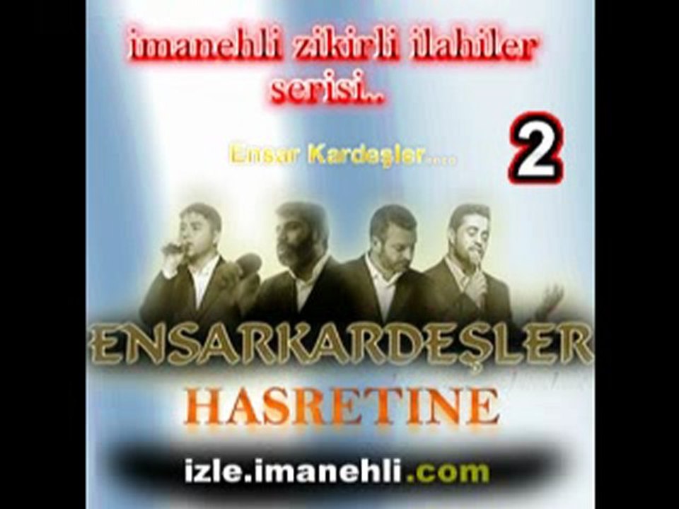 ensar kardeşler- hasretine