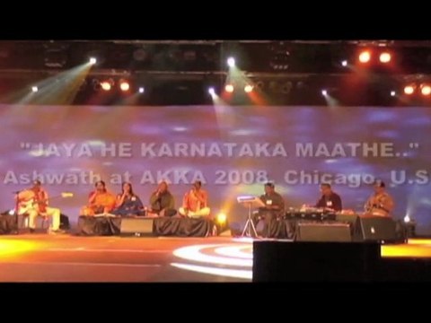 C. ASHWATH: Jaya He Karnataka Maathe.. AKKA 2008, Chicago