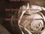 Deli Gönlüm Abdal Gönlüm