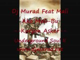 Murat Gemlik Dj Murad Feat Mali Aka Mali-Bu --Kurşun Asker--