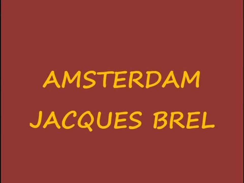 AMSTERDAM-JACQUES BREL-