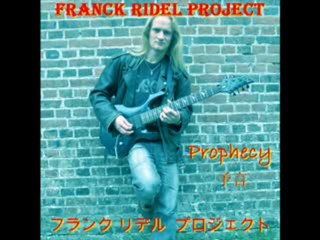 Franck Ridel フランク リデル Prophecy