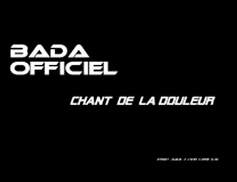 bada officiel No 12 Chant de la douleur feat Nejla