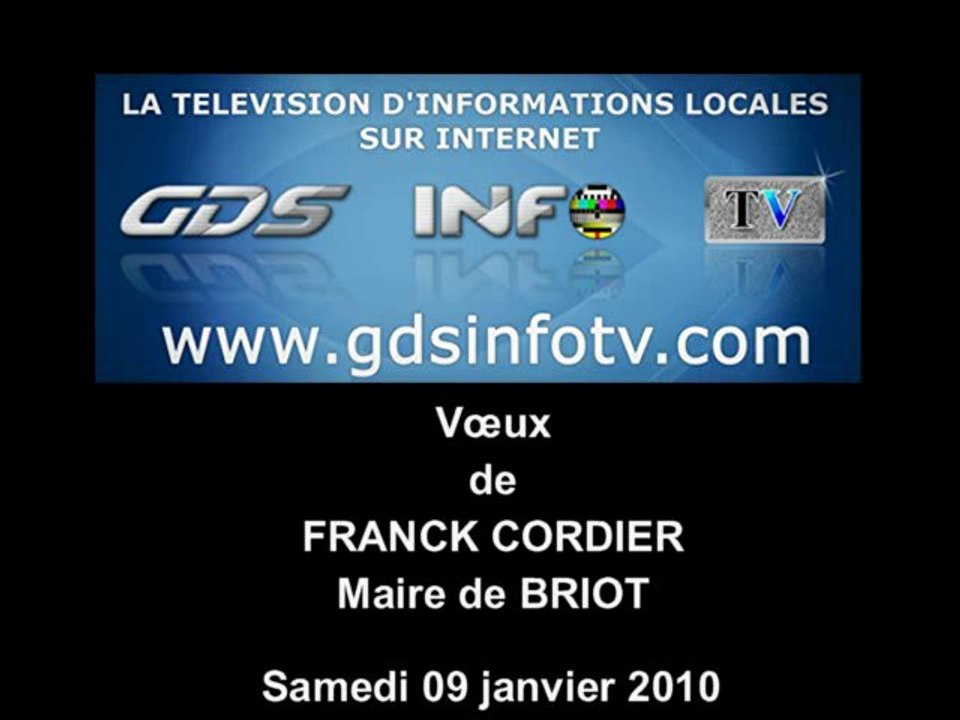 GDSINFOTV VOEUX 2010 DE FRANCK CORDIER BRIOT