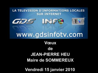 GDSINFOTV VOEUX 2010 DE JEAN PIERRE HEU SOMMEREUX