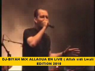 Dj_BiYAH MiX Mohamed Allaoua En Live ( allah Sidi Lwali )