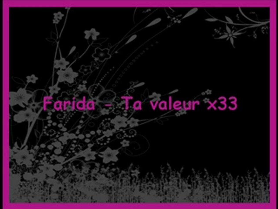 Farida - Ta valeur x33