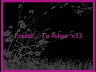 Farida - Ta valeur x33