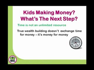 Kids making money.  What's the next step?