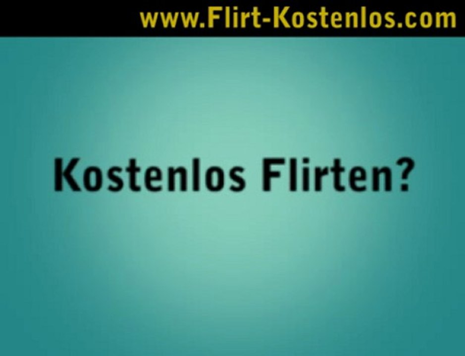 Flirt Kostenlos!