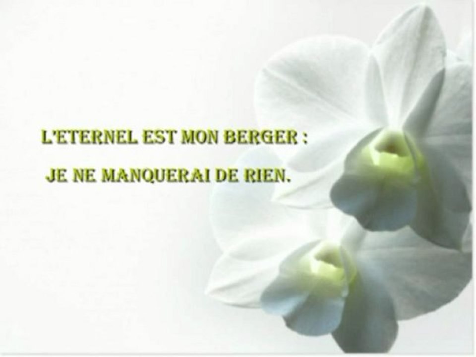 L’Eternel est mon berger : je ne manquerai de rien