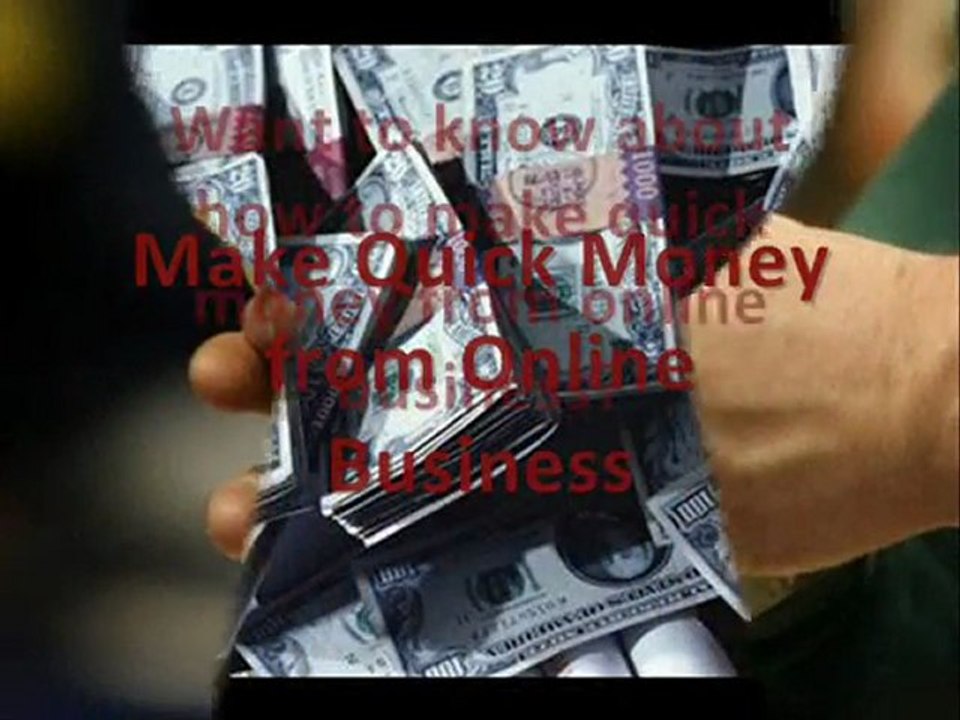 How to Make Quick Money