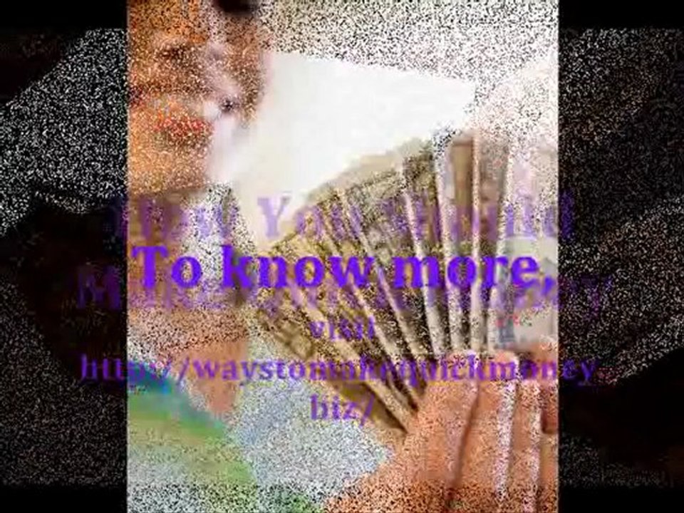 Ways to Make Quick Money