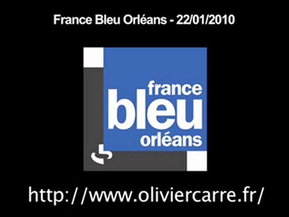 Interview d'Olivier Carré sur France Bleu Orléans