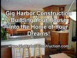 Gig Harbor Construction 253-857-3400