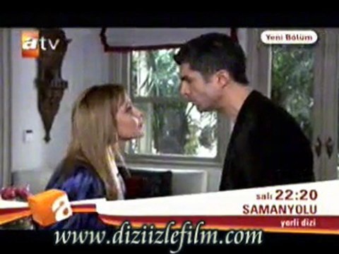 SAMANYOLU 9. BÖLÜM FRAGMAN diziizlefilm.com