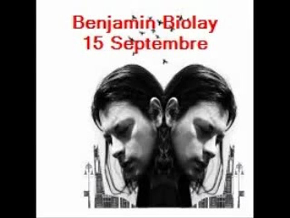 Benjamin BIOLAY  " 15 Septembre" (Album La superbe)