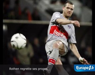 Rothen regrette ses propos