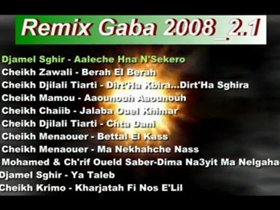 Remix Gasba 2008_2.1 Zawali,Djamel Sghir,Djilali Tiarti
