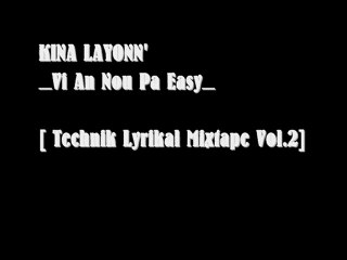 kina layonn' - vi an nou pa easy