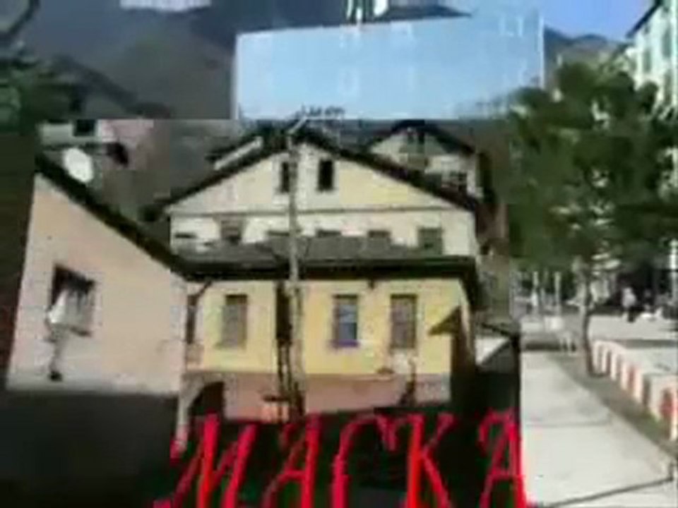 VOLKAN KONAK -MAÇKA'YA TÜRKÜSÜ