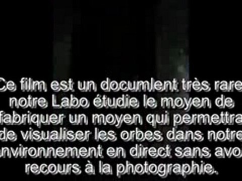 ORBS : EXCLUSIF UNE VIDEO D'ORBES EN MOUVEMENT