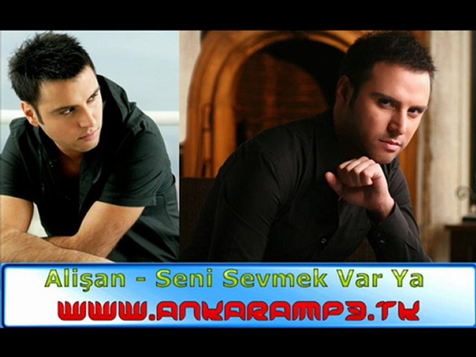 Alişan - Seni Sevmek Var Ya