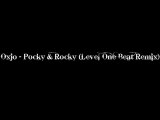 Oxjo - Pocky & Rocky (Level One Beat Remix)