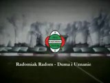 Radomiak Radom - Duma i Uznanie