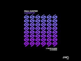 Paul Hunter - Concept EP - False Alarm/In mind
