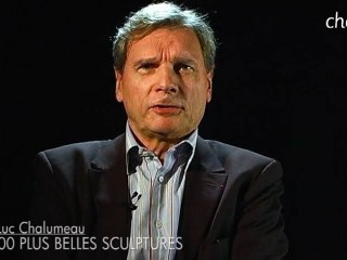Jean-Luc Chalumeau - "Les 200 plus belles sculptures du mond