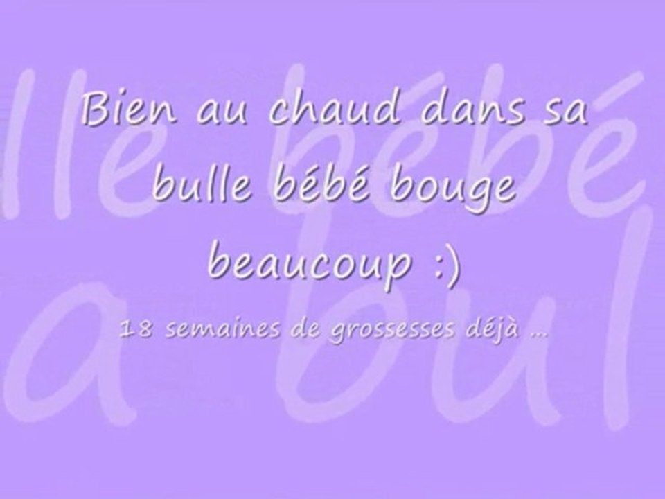 bébé bouge Beaucoup ;)
