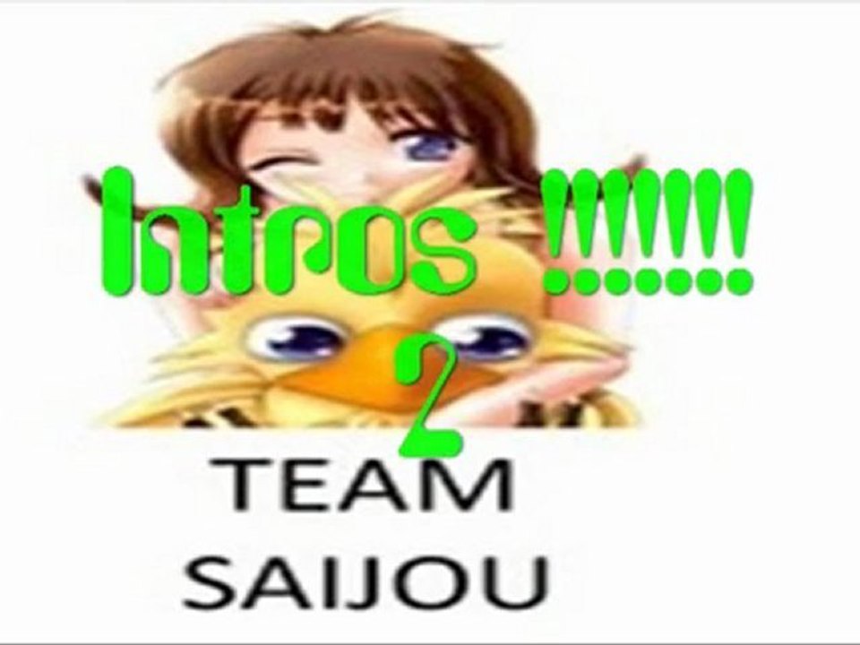 Intros Team saijou 2