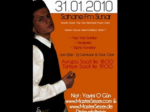Master Sezer 31.01.2010(Pazar Günü)Sahane Fm´e Konuk Oluyor