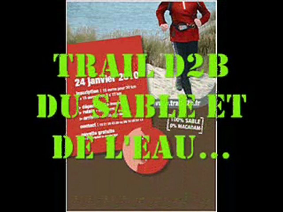 Trail D2B 2010 Le Film