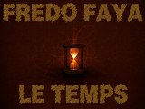 Fredo Faya - Le Temps (2010 - Ca'b Dub - Crystal-Mixage)