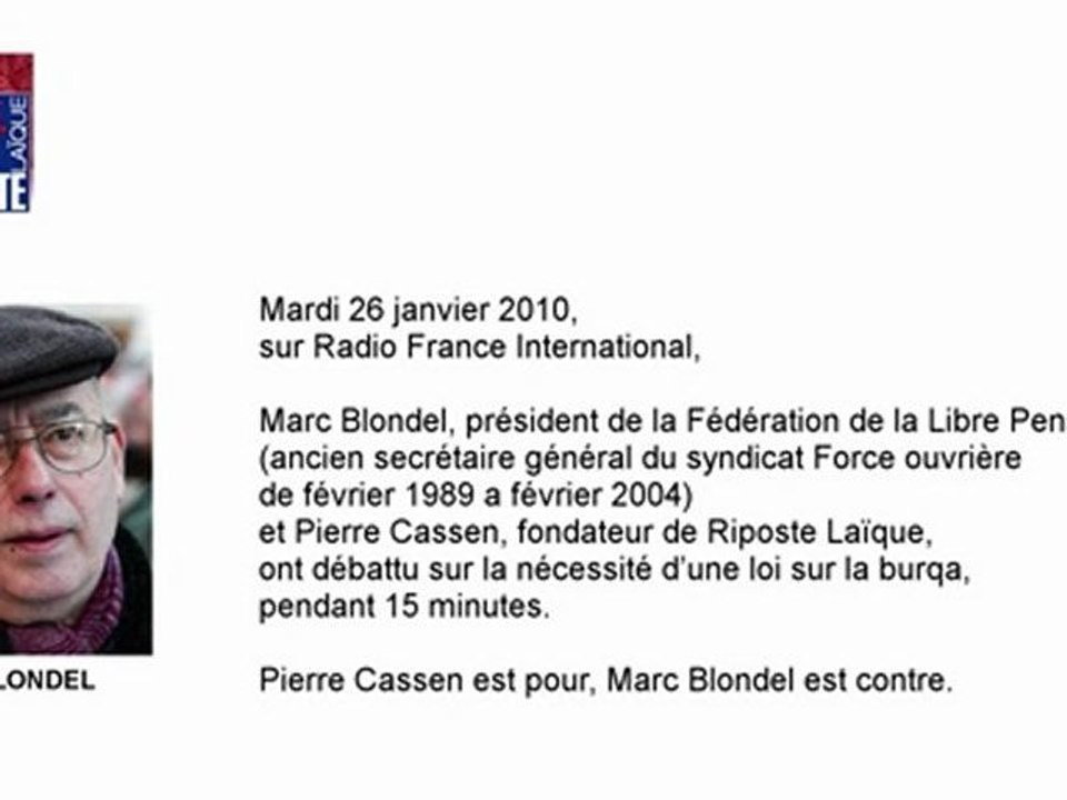 Burqa 1/2 : Débat entre Pierre Cassen et Marc Blondel