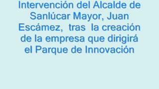 Alcalde de Sanlúcar la Mayor. Parque Tecnológico.
