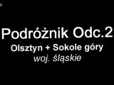 Podróżnik Odc.2 - Olsztyn + Sokole góry (woj. śląskie)