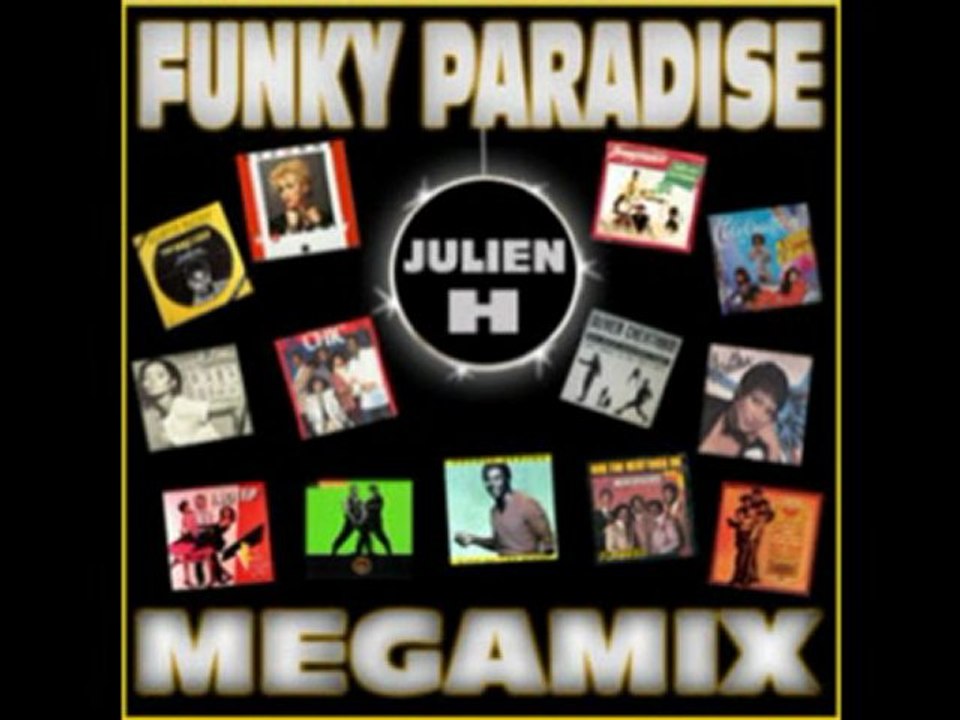 Funky paradise ( Dj Julien H mégamix)