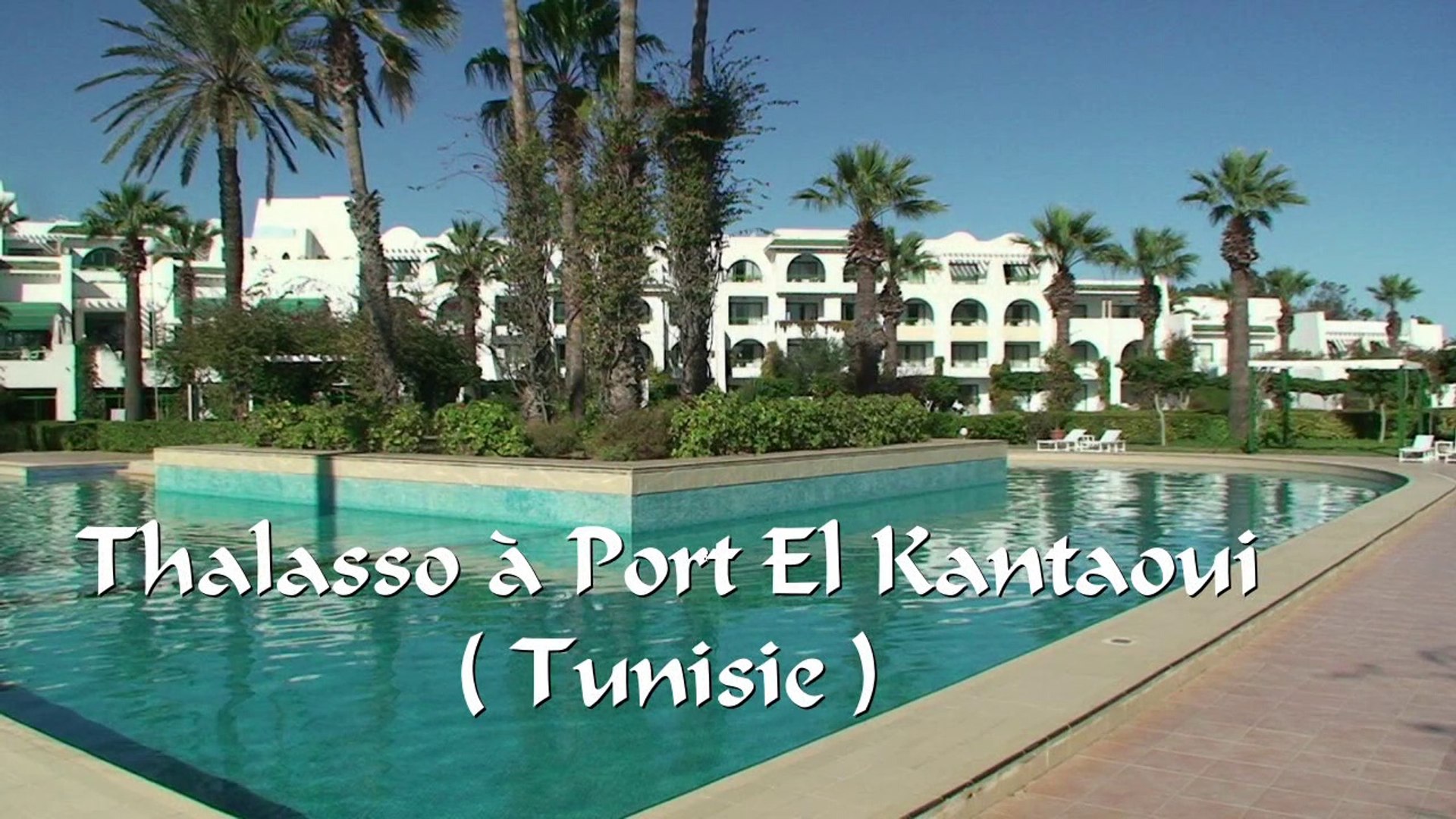 Hotel Hasdrubal à Port El Kantaoui - Vidéo Dailymotion