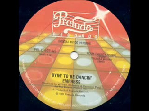 80s Disco/boogie/funky -Empress - Dyin' To Be Dancin' 1981