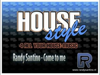 Randy Santino - Come to me