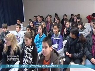Le Magazine de la Santé - Catch : Attention jeu dangereux